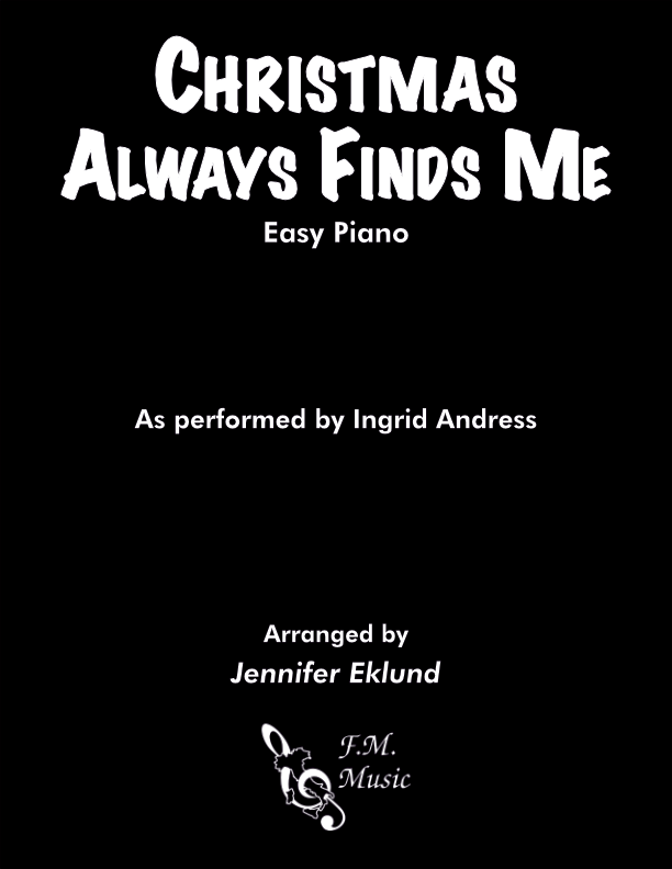 Christmas Always Finds Me (Easy Piano)